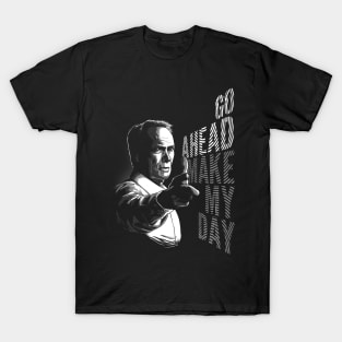 Go Ahead T-Shirt